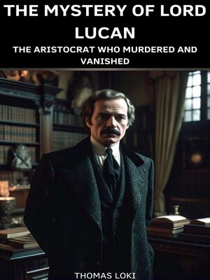 cover image of The Mystery of Lord Lucan
